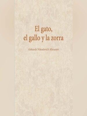 cover image of El gato, el gallo y la zorra